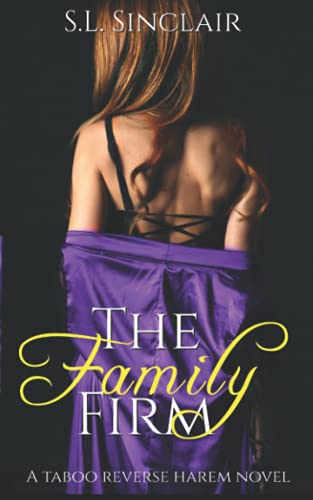 The Family Firm: A Taboo, Age Gap, Step Family Reverse Harem Novel (The Santini Family, Band 1)