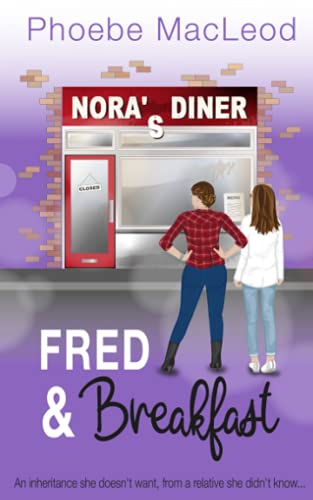 Fred & Breakfast: A heartwarming Romantic Comedy