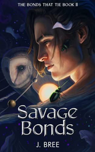 Savage Bonds (The Bonds that Tie, Band 2)