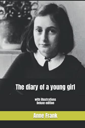 The diary of a young girl: with illustrations Deluxe edition (20th century classics collection)