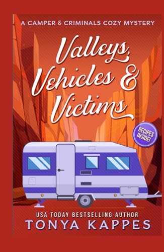 Valleys, Vehicles & Victims: A Camper & Criminals Cozy Mystery Series