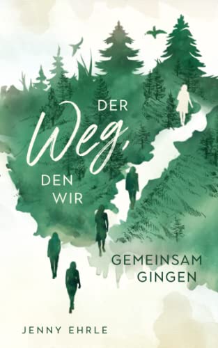 Der Weg, den wir gemeinsam gingen