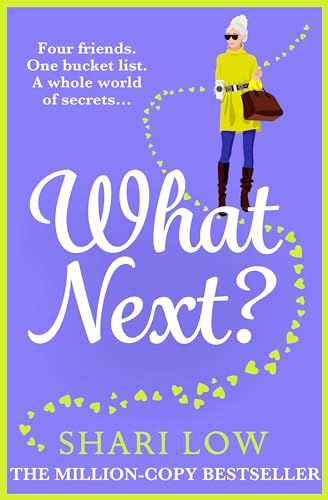 What Next?: A laugh-out-loud novel from Shari Low (The Carly Cooper Series Book 3)