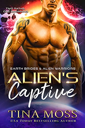 Alien's Captive: A SciFi Alien Warrior Romance (Earth Brides & Alien Warriors Book 1)
