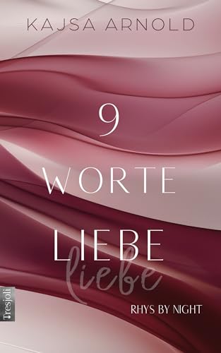9 Worte Liebe: Rhys by night