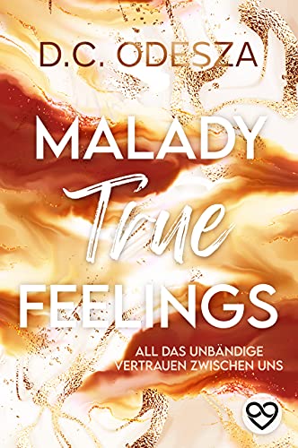 MALADY True Feelings