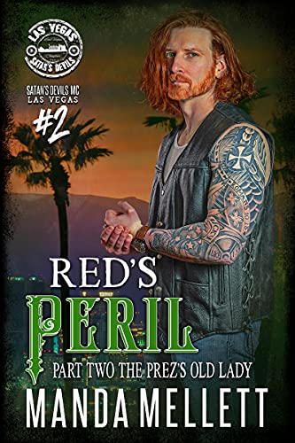 Red's Peril Part 2: The Prez's Old Lady (Satan's Devils MC Las Vegas Chapter)