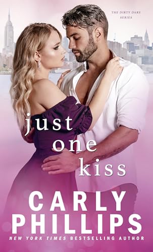 Just One Kiss: The Dirty Dares (The Kingston Family Book 7)