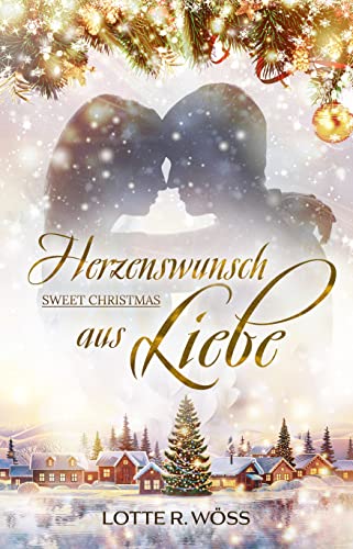 Herzenswunsch aus Liebe: Sweet Christmas