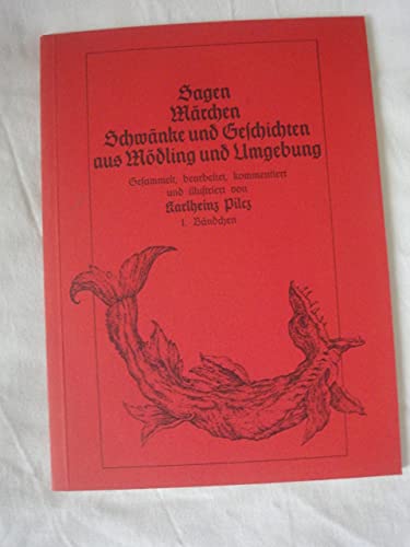 Sagen Märchen Schwänke Und Geschichten Aus Mödling Und Umgebung. 1.Bändchen