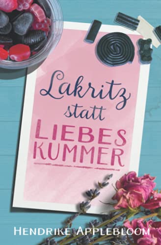 Lakritz statt Liebeskummer