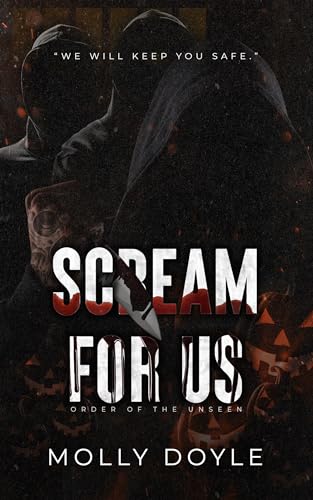 Scream For Us: A Dark Halloween Novella (Order of the Unseen)
