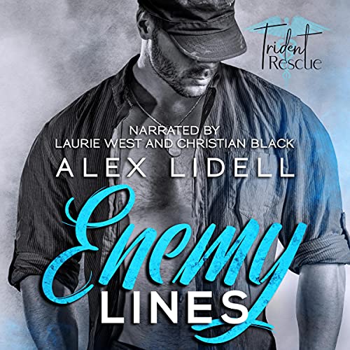 Enemy Lines: Enemies-to-Lovers Stand-Alone Healing-Love Romance (Trident Rescue)