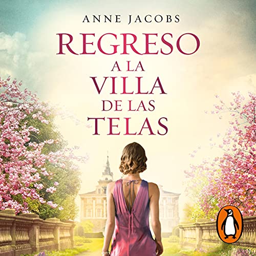 Regreso a la villa de las telas [The Return of the Cloth Villa]: La villa de las telas 4 [The Cloth Villa, Book 4]
