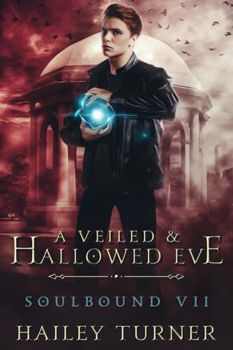 A Veiled & Hallowed Eve (Soulbound, Band 7)