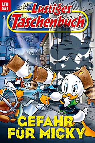 Lustiges Taschenbuch Nr. 551: Gefahr für Micky