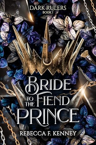 Bride to the Fiend Prince: A Dark Rulers Romance (Standalone)