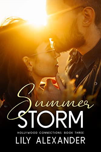 Summer Storm: A Roomates to Lovers Romance (Hollywood Connections Book 3)
