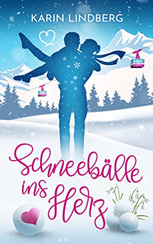 Schneebälle ins Herz: Winterlicher Liebesroman (Winter-Liebesromane mit Herzklopfen und Happy End)