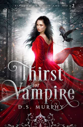 Thirst for Vampire (Kingdom of Blood and Ash, Band 2)