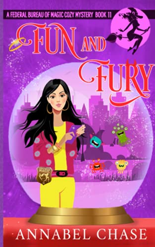 Fun and Fury (Federal Bureau of Magic Cozy Mystery, Band 11)