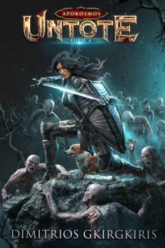 Untote: Ein epischer Litrpg-Progression-Fantasy-Roman (Apokosmos, Band 4)