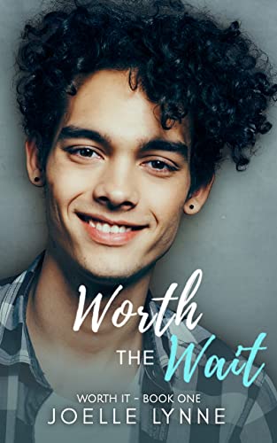 Worth The Wait: A Brother's Best Friend Gay Romance (Worth It Book 1)