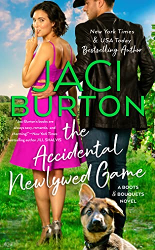 The Accidental Newlywed Game (A Boots and Bouquets Novel Book 3)
