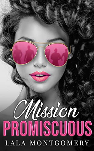 Mission Promiscuous: A First Love Romance (For Keeps Series – Interconnected Standalone Romance Book 1)