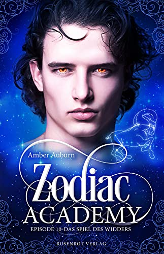 Zodiac Academy, Episode 10 - Das Spiel des Widders: Fantasy-Serie (Die Magie der Tierkreiszeichen)