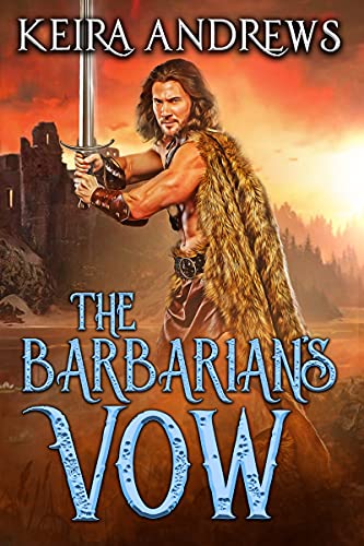 The Barbarian's Vow (Barbarian Duet Book 2)