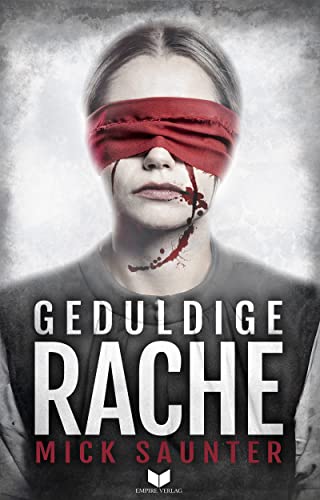 Geduldige Rache: Thriller