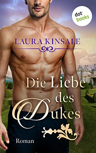 Die Liebe des Dukes - oder: Triumph des Herzens: Roman