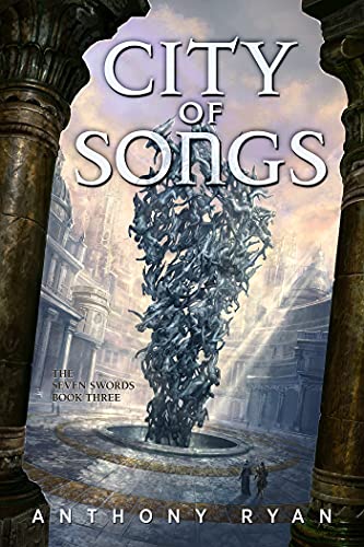 City of Songs (The Seven Swords Book 3)