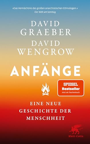Anfänge: Eine neue Geschichte der Menschheit