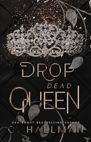 Drop Dead Queen: Dark Enemies to Lovers Bully Romance (Corium University Book 2)