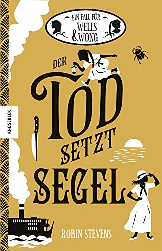 Der Tod setzt Segel: Der neunte Fall für Wells & Wong (Ein Fall für Wells & Wong 9)