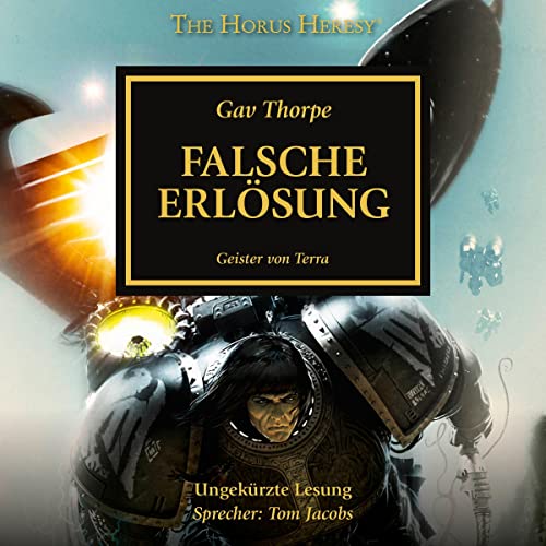 Falsche Erlösung - Geister von Terra: The Horus Heresy 18
