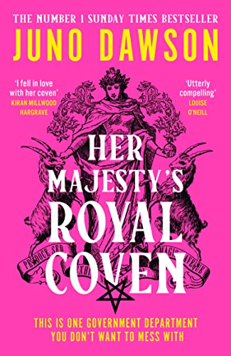 Her Majesty’s Royal Coven: The magical SUNDAY TIMES number 1 bestseller and spellbinding start to a new fantasy series