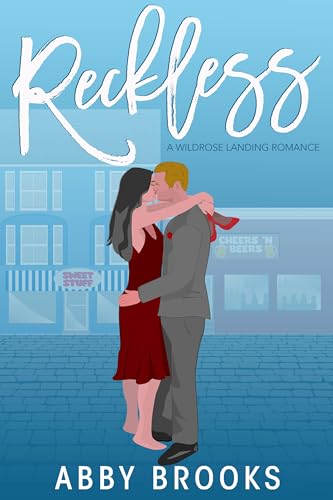 Reckless: A Small Town Marriage of Convenience Romance (A Wildrose Landing Romance Book 3)
