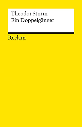 Ein Doppelgänger. Novelle: Reclams Universal-Bibliothek