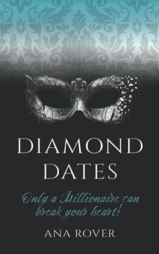 Diamond Dates 2 - Only A Millionaire Can Break Your Heart!: Die Partnervermittlung für die englische Elite lädt zum zweiten Date ein