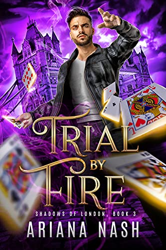 Trial by Fire (Shadows of London Book 3)
