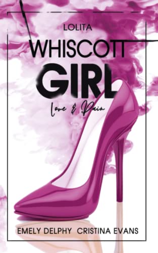 Whiscott Girl (Lolita) Band 5: Love & Pain