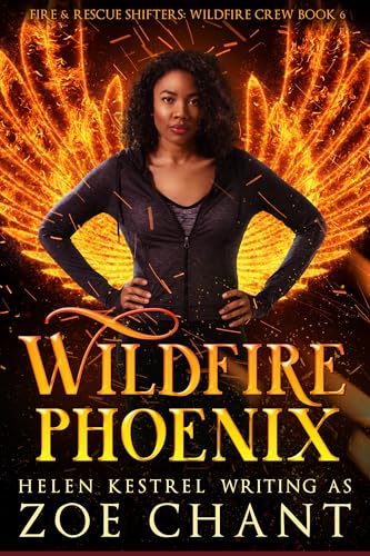 Wildfire Phoenix (Fire & Rescue Shifters: Wildfire Crew Book 6)
