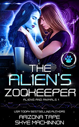 The Alien's Zookeeper (Aliens and Animals Book 1)