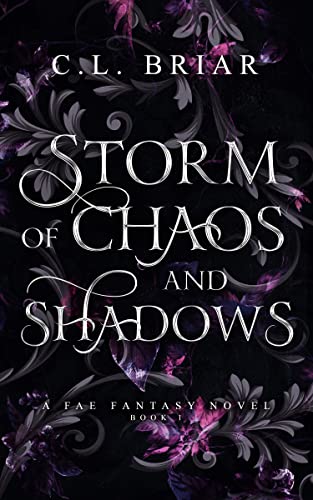Storm of Chaos and Shadows: A Romantic Fantasy Series