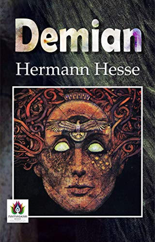 Demian by Hermann Hesse: A Journey of Self-Discovery and Inner Transformation (Bestseller Collection)