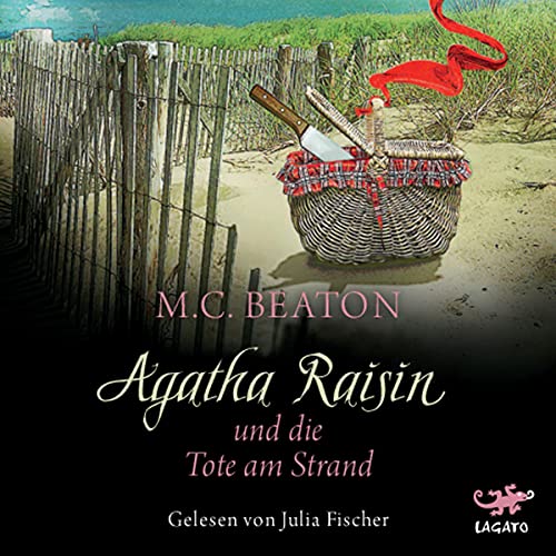 Agatha Raisin und die Tote am Strand: Agatha Raisin 17