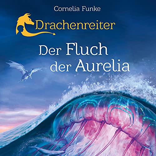 Teil 2 - Drachenreiter - Der Fluch der Aurelia